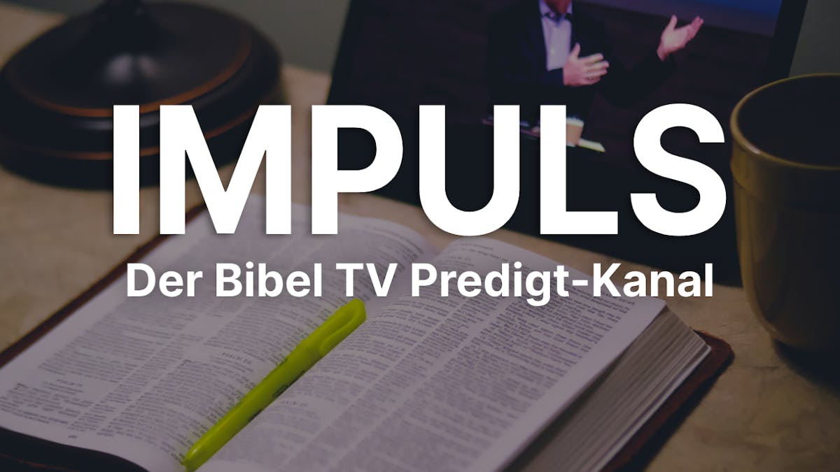 Programmübersicht Bibel TV Impuls